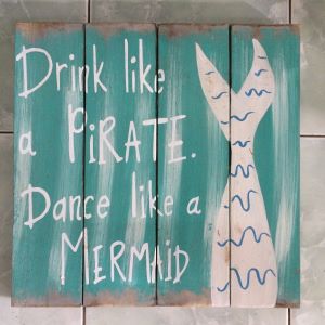 'Drink like a pirate...' sign