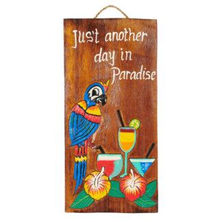 'Just another day in paradise' sign with parrot