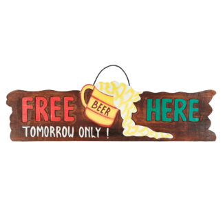 'Free beer tomorrow only' sign