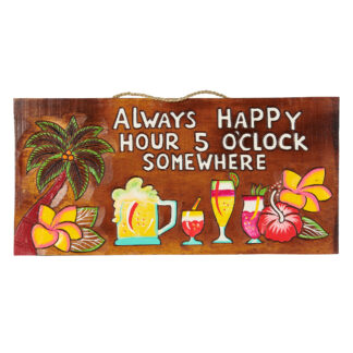 'Always happy hour five o'clock somewhere' sign with palm tree, drinks etc.