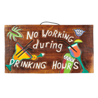 ' No working during drinking hours' sign with drinks