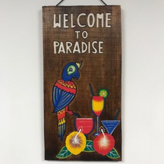 'Welcome to paradise' sign