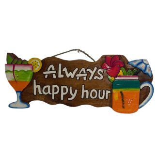'Always happy hour' sign with drinks