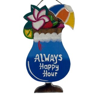 'Always happy hour' sign with drink