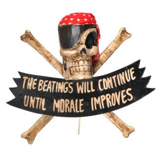 Pirate 'the beatings will continue' skull & crossb