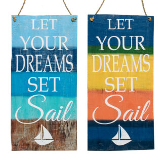 BUY 2 GET 1 FREE! 'Let your dreams set sail' sign