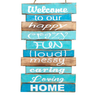 'Welcome to our happy crazy..' sign