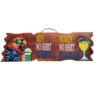 'Men no shirt no service....' sign