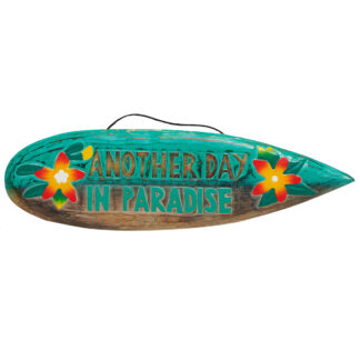 Another day in paradise' surfboard sign