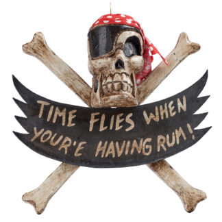Pirate 'times flies when.....' skull & crossbones sign